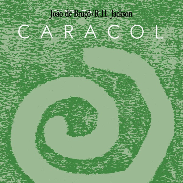 JOAO DE BRUXO/R.H. JACKSON - Caracol | Vinyl
