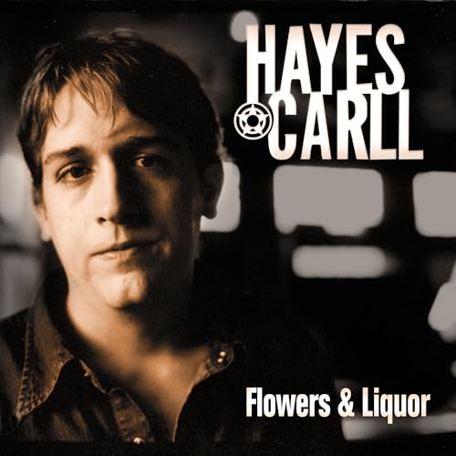 Carll, Hayes | Flowers And Liquor | Vinyl