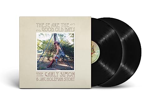 Carly Simon | These Are The Good Old Days: The Carly Simon & Jac Holzman Story | Vinyl