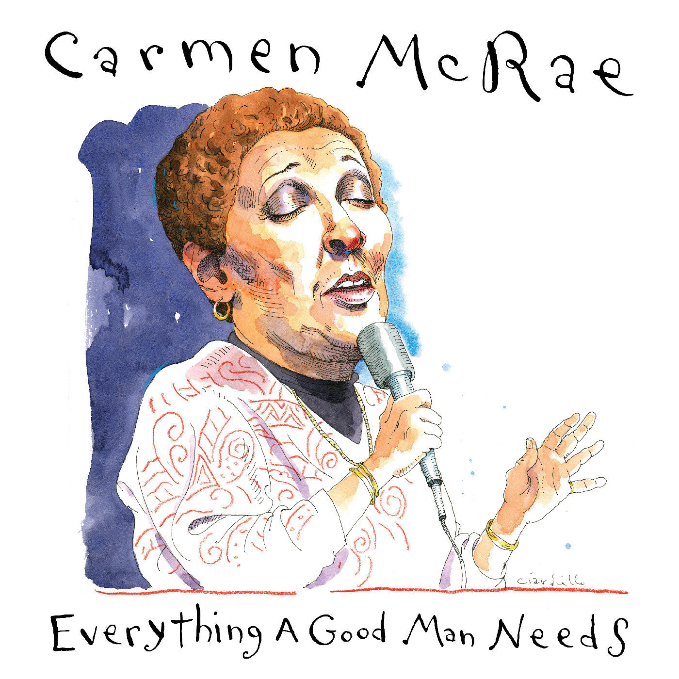 Carmen Mcrae - Everything A Good Man Needs | CD
