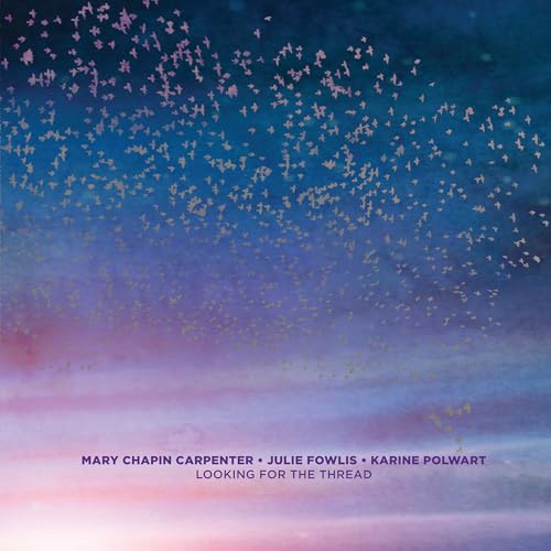 Carpenter, Mary Chapin - Looking For The Thread | CD