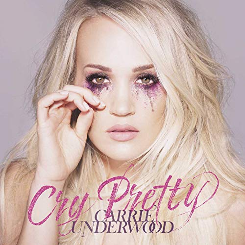 Carrie Underwood - Cry Pretty | CD