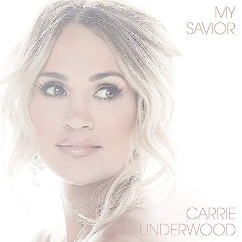 Carrie Underwood - My Savior | CD