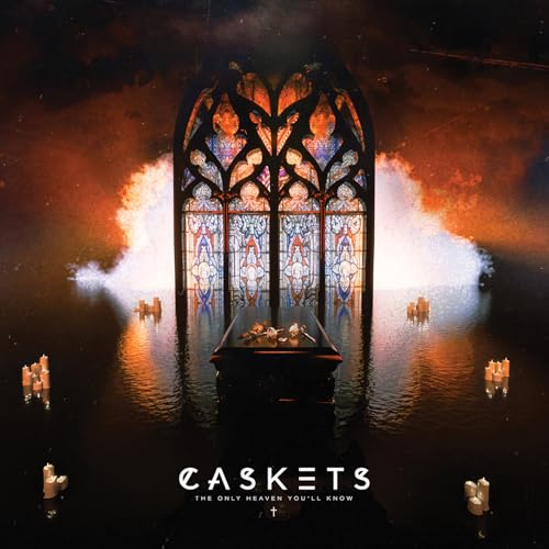 Caskets | The Only Heaven You'Ll Know (Jewel Case) [Us] | CD