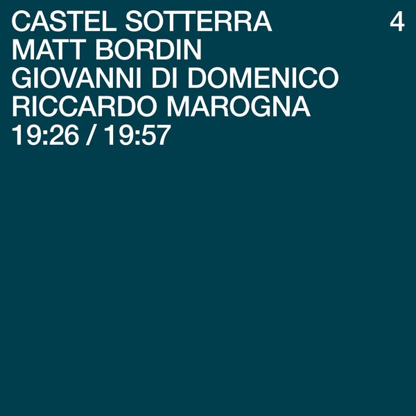 MATT BORDIN/GIOVANNI DI DOMENICO/RICCARDO MAROGNA - Castel Sotterra 4 | Vinyl