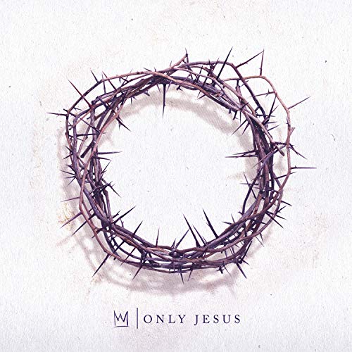 Casting Crowns - Only Jesus | CD