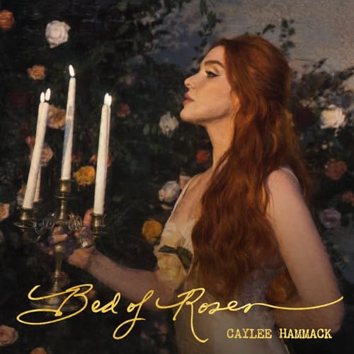 Caylee Hammack - Bed of Roses | CD