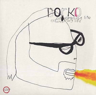 BORKO - Celebrating Life | Vinyl