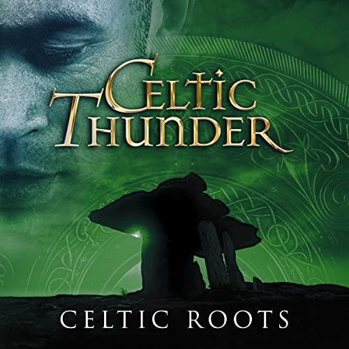 Celtic Thunder - Celtic Roots | CD