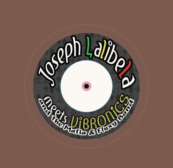 Joseph Lalibela Meets Vibronics And The Mafia & Fl | Chant Down Babylon | Vinyl