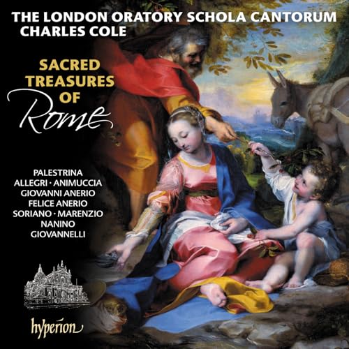 Charles Cole/London Oratory Schola Cantorum - Sacred Treasures Of Rome | CD
