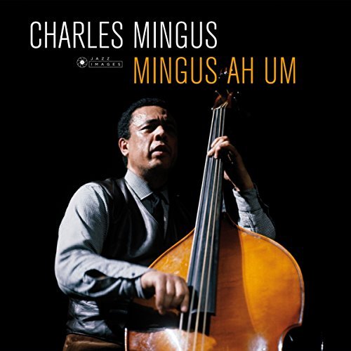 Charles Mingus - Ah Um | Vinyl
