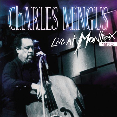 Charles Mingus - LIVE AT MONTREUX 75 | CD
