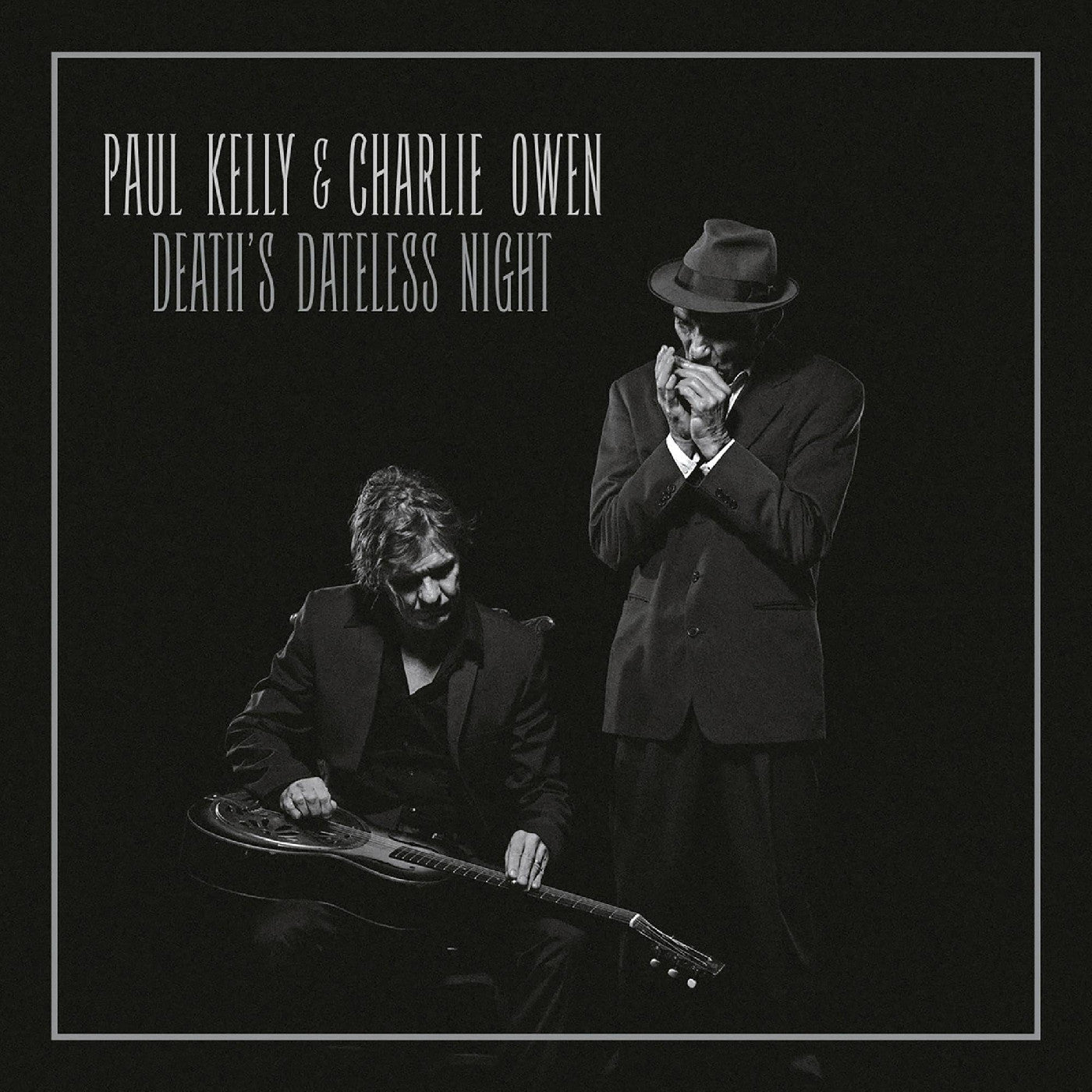 Charlie & Paul Kelly Owen | Death'S Dateless Night | Vinyl