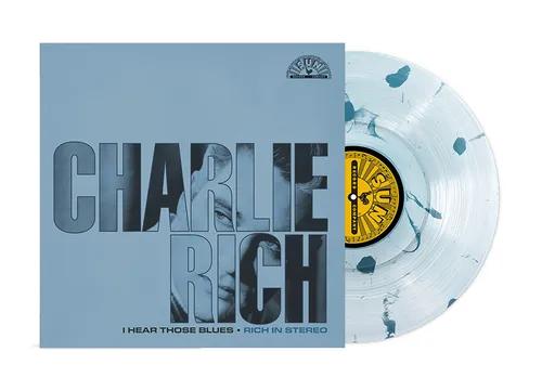 Charlie Rich - I Hear Those Blues: Rich In Stereo (Clear & Blue Splatter Colored Vinyl, Indie Exclusive) | Vinyl