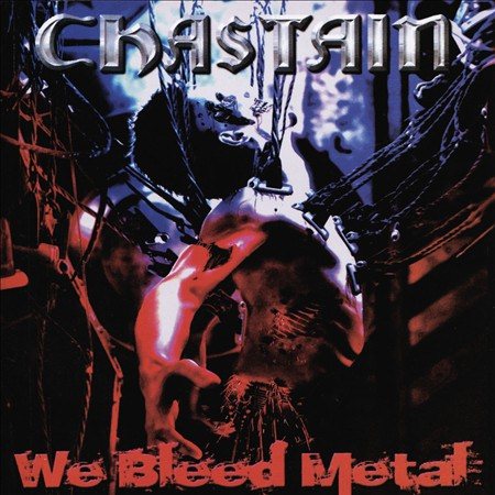 Chastain - WE BLEED METAL | CD