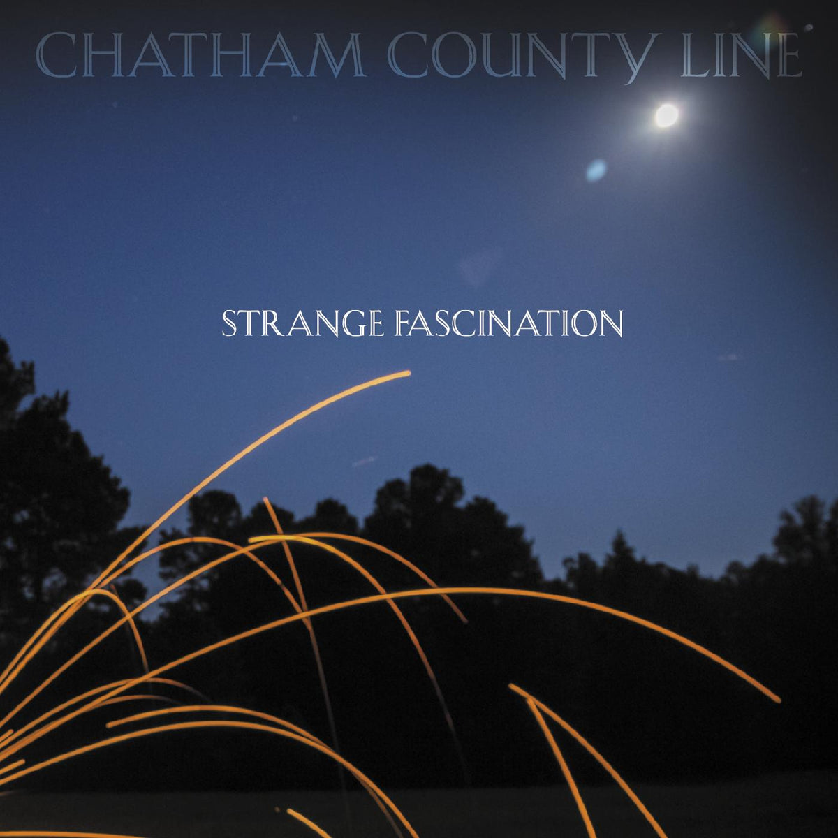 Chatham County Line - Strange Fascination (First Edition) | Vinyl