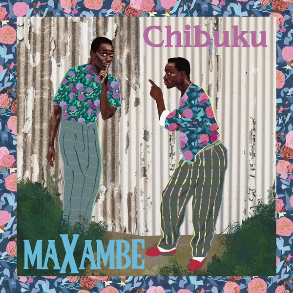 Chibuku - Maxambe [LP] | Vinyl