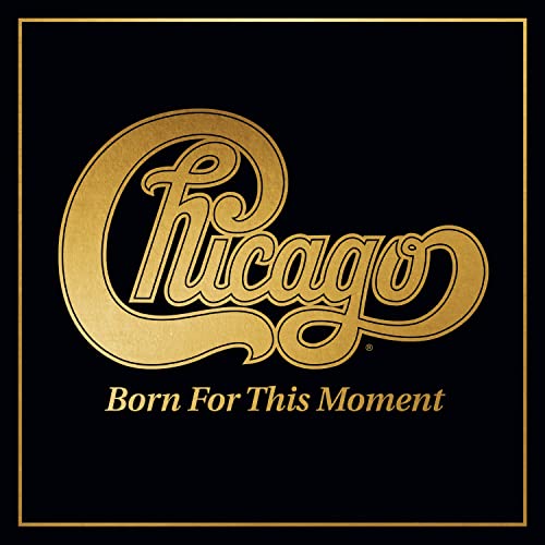 Chicago - Born For This Moment | CD