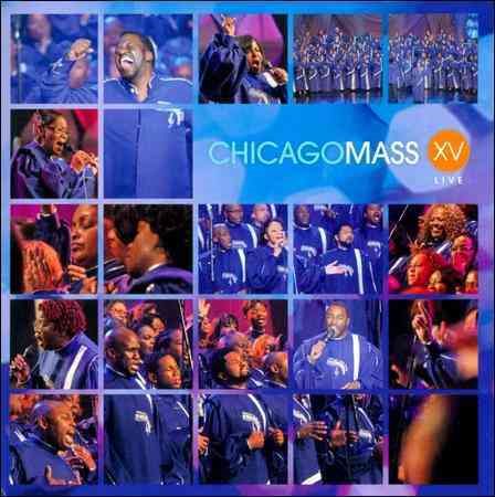 Chicago Mass Choir - XV | CD