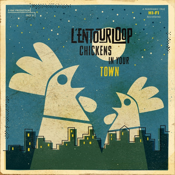 L'Entourloop - Chickens In Your Town | Vinyl