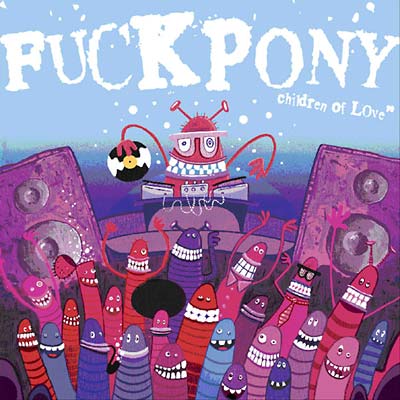 FUCKPONY - Children of Love | CD