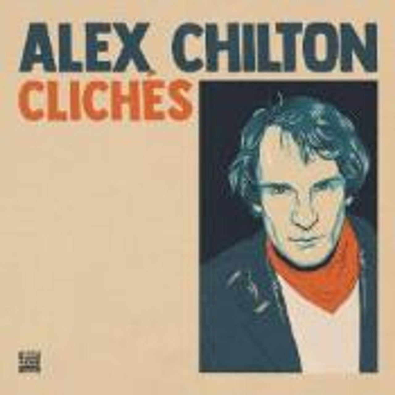 CHILTON,ALEX - CLICHES (RSD) BURNT ORANGE (RSD 42024) | Vinyl