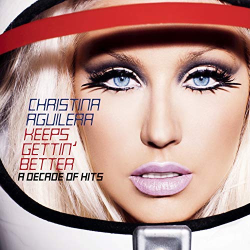 Christina Aguilera - Keeps Gettin' Better: A Decade Of Hits | CD