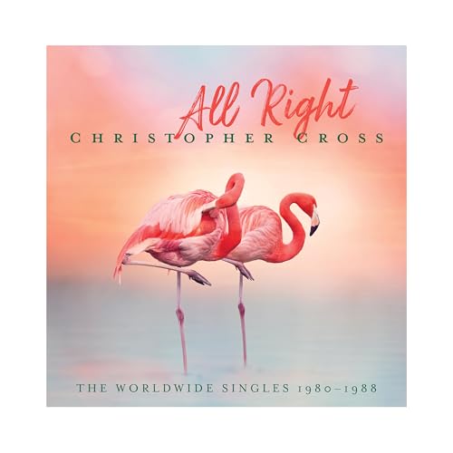 Christopher Cross | All Right: The Worldwide Singles 1980-1988 | CD