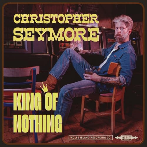 Christopher Seymore - King Of Nothing | Vinyl