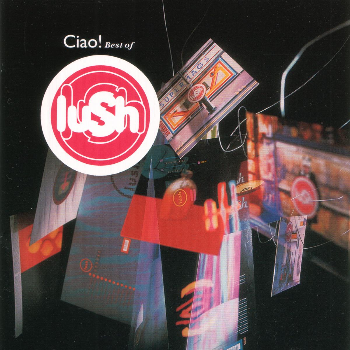 Lush | Ciao! Best Of | CD