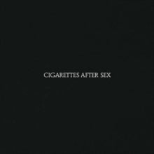 Cigarettes After Sex - Cigarettes After Sex [Explicit Content] | Vinyl
