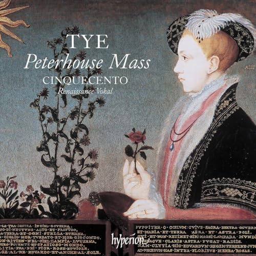 Cinquecento - Tye: The Peterhouse Mass & Other Works | CD