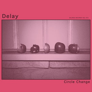 Delay - Circle Change | Vinyl
