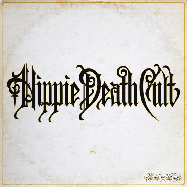 HIPPIE DEATH CULT - Circle of Days | Vinyl