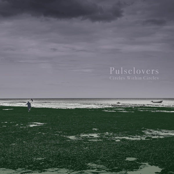 PULSELOVERS - Circles Within Circles | Vinyl