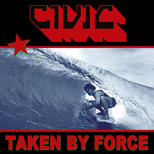 CIVIC - Taken By Force | CD