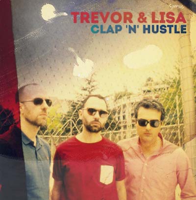 TREVOR & LISA - Clap 'n' Hustle | Vinyl