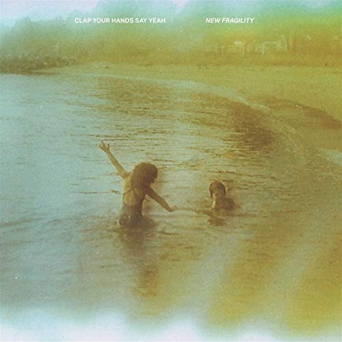 Clap Your Hands Say Yeah - New Fragility | Vinyl