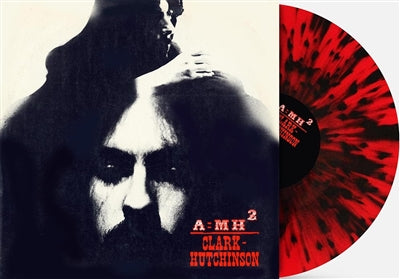 Clark-Hutchinson | A = MH2 (Indie Exclusive Red with Black Splatter Vinyl) | Vinyl