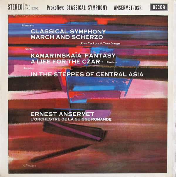 Prokofiev / Glinka / Borodin, Ernest Ansermet, L'O - Classical Symphony / March And Scherzo / Kamarinskaïa Fantasy / A Life For The Czar / In The Steppes Of Central Asia | Vinyl