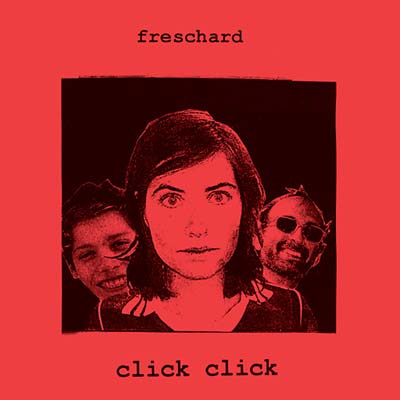 FRESCHARD - Click Click | Vinyl