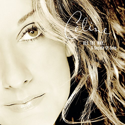 Céline Dion - Playlist: Celine Dion All The Way... A Decade Of Song | CD