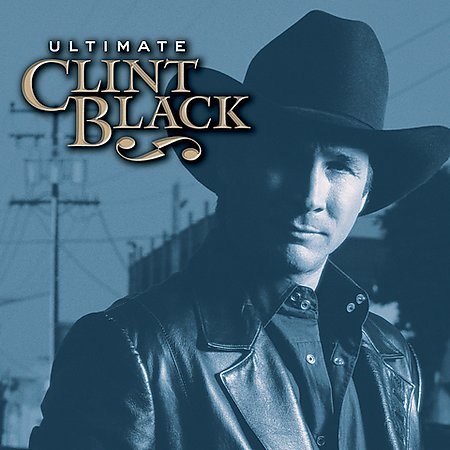 Clint Black - Ultimate Clint Black | CD