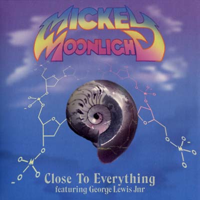 MICKEY MOONLIGHT - Close To Everything (feat. George Lewis Jnr) | Vinyl