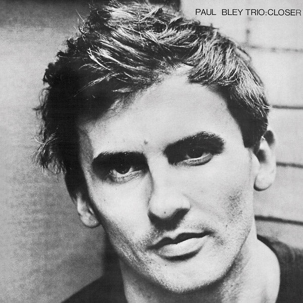 Paul Bley Trio - Closer | Vinyl