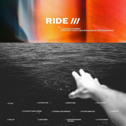 Ride - Clouds In The Mirror (This Is Not A Safe Place reimagined by PÃªtr AleksÃ¤nder) | CD