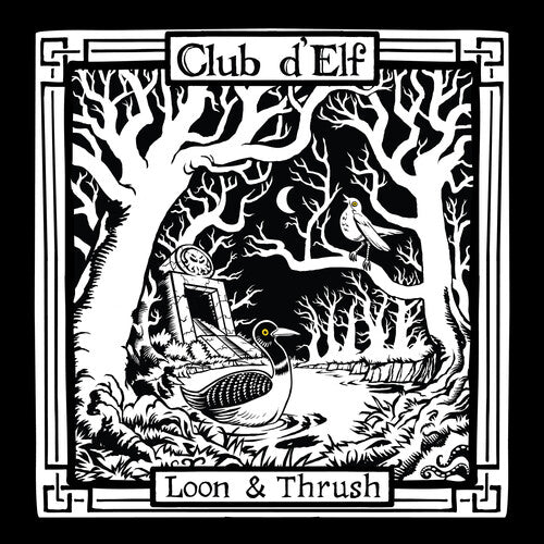 Club D'Elf - Loon & Thrush | Vinyl