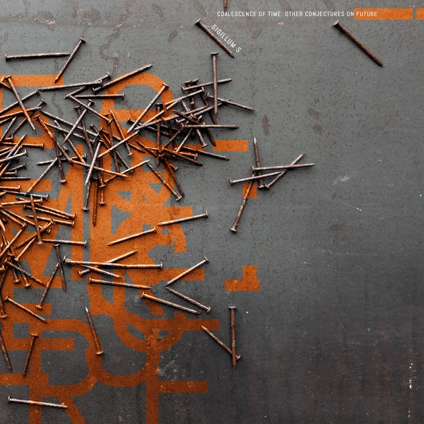 SIGILLUM S - Coalescence Of Time: Other Conjectures On Future | Vinyl