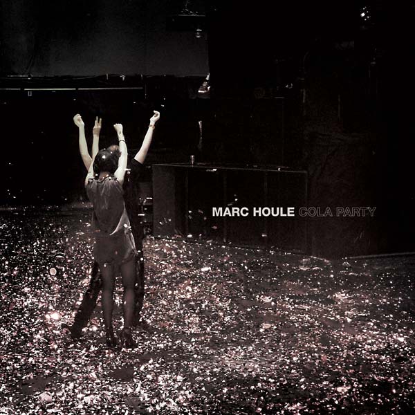 MARC HOULE - Cola Party | Vinyl